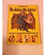 HA DOKTER HO DOKTER--LEONARD DE VRIES--BOOK--1976--SHIPS FREE-VGC - $17.94