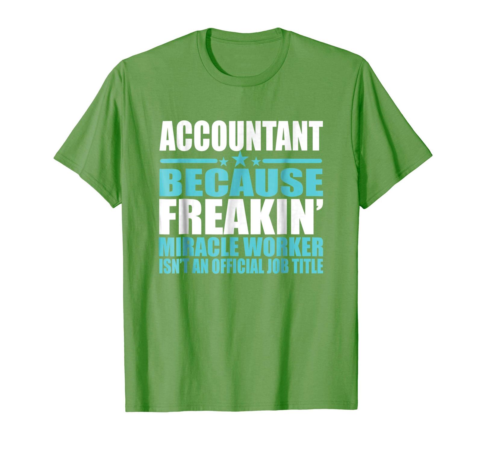 Funny Happy birthday T-Shirt - Accountant T shirt Miracle Worker Tee ...