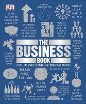 The Business Book: Big Ideas Simply Explained [Paperback] DK - $3.00