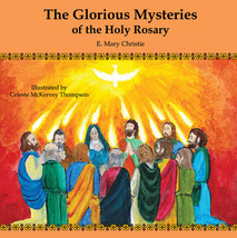 The Glorious Mysteries of the Holy Rosary