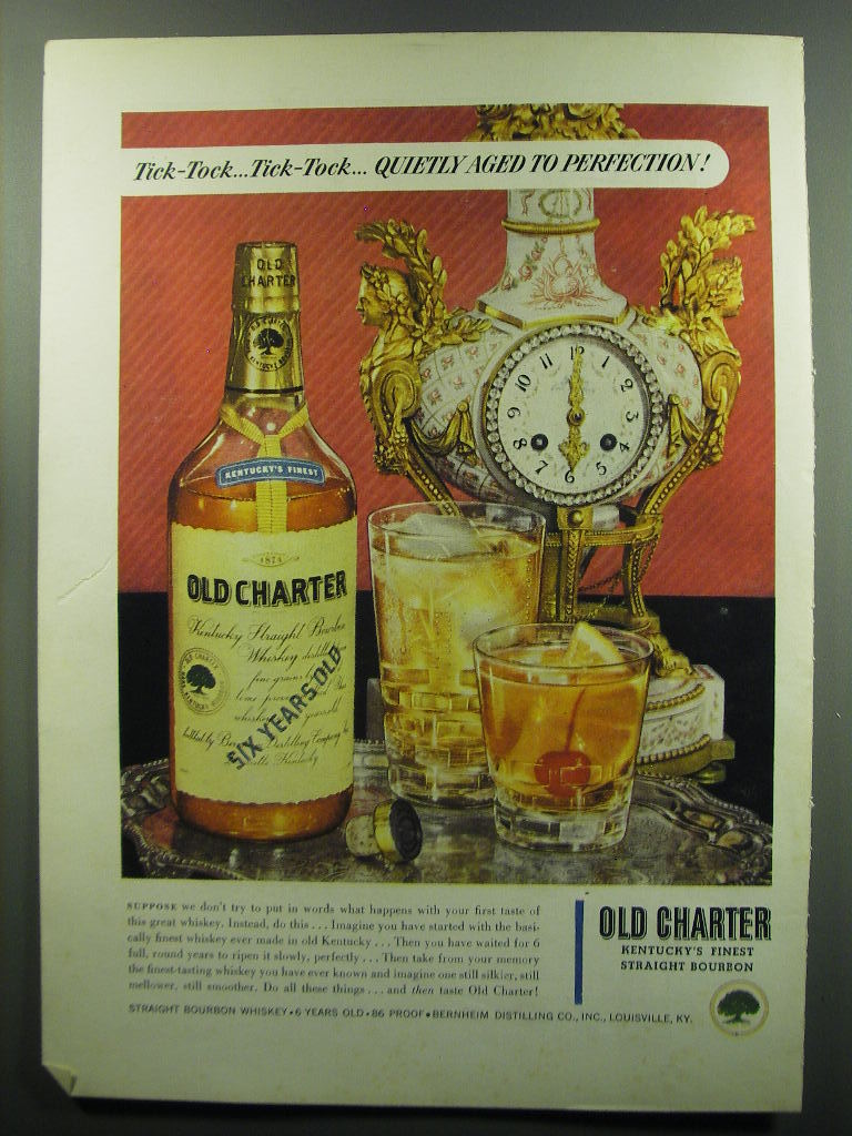 1949 Old Charter Bourbon Ad - Tick-tock.. Tick-tock.. Quietly Aged To 