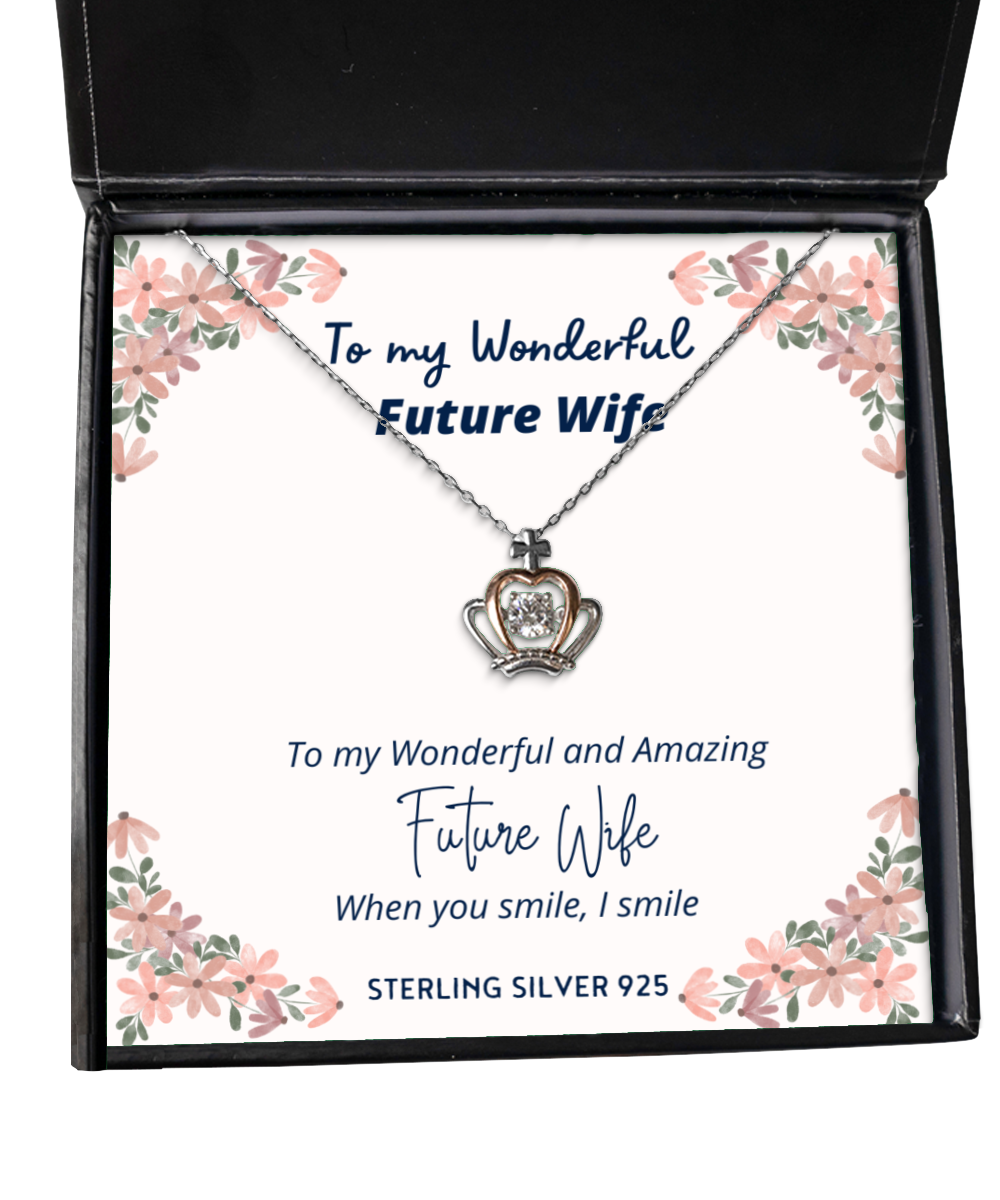 To my Future Wife, when you smile, I smile - Crown Pendant Necklace. Model