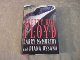 Larry McMurtry &amp; Ossana Pretty Boy Floyd 1st w full number line HCwDJ 19... - $19.00