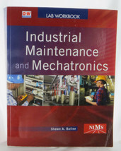 Industrial Maintenance &amp; Mechatronics by Shawn A. Ballee (2018, Trade Pa... - $44.99