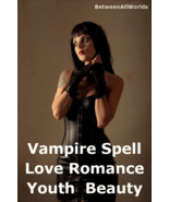 FullMoon Vampire Love Spell B Sexy Beauty Anti Age &amp; Free Gift Wealth Ri... - $139.23