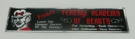 Star Trek DS9 Freidas Ferengi Academy of Beauty Metal Foil Bumper Sticker UNUSED - $2.99