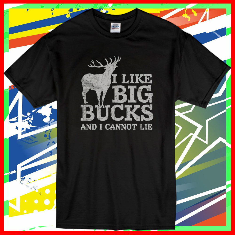 I Like Big Bucks and I Cannot Lie Logo Men & Women T-shir