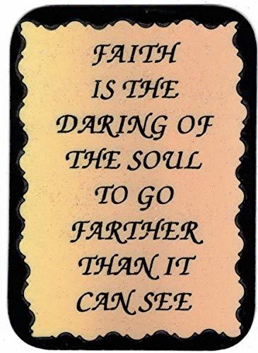 Faith Is The Daring Of The Soul To Go Farther 3 x 4 Love Note Inspirational Sa