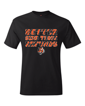 Bengals Joe Burrow Better Send Those Refunds Jersey T-Shirt - $20.99+