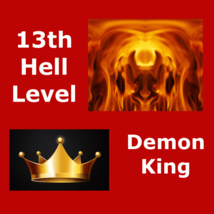 Demon King From Hell & His Dark Demon Army Plus Betweenallworlds Wealth Spell  - $85.00