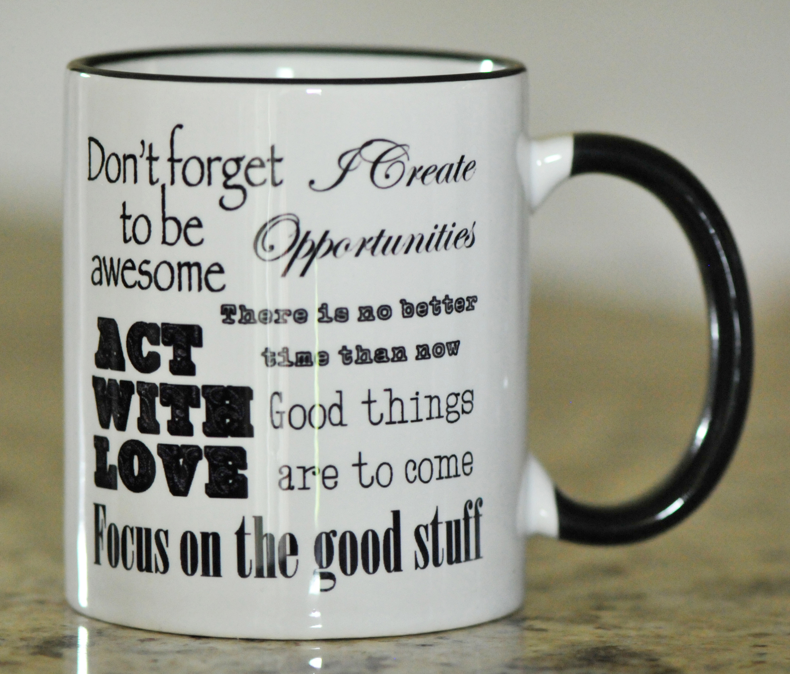 Positive Inspiration Ceramic Coffee Cup, Quotes To Live By ...