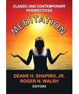 Meditation: Classic and Contemporary Perspectives [Paperback] Shapiro, J... - $17.82