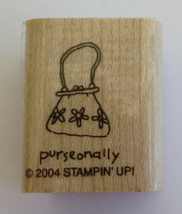 PURSE Purseonally Rubber Stamp Stampin' Up! 2004 NOS Flower Handbag Sayings New - $4.16
