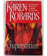 Superstition by Karen Robards (2005, Hardcover, Dust Jacket) - $6.95