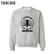 Tarchia You Break'em Letter Print Sweatshirts 2018 New Mens Sweatshirt Fashion O - $134.02
