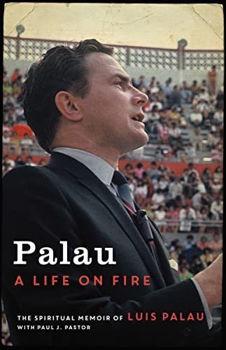 Primary image for Palau: A Life on Fire [Hardcover] Palau, Luis and Pastor, Paul J.