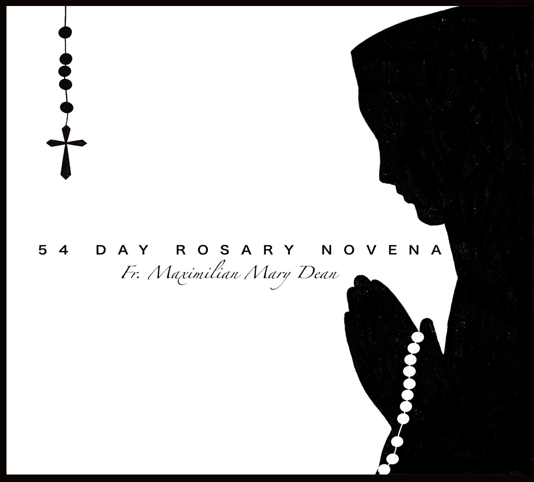 54 DAY ROSARY NOVENA by Fr. Maximilian Mary Dean