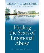 Healing the Scars of Emotional Abuse Jantz Ph.D, Gregory L. and McMurray... - $12.65