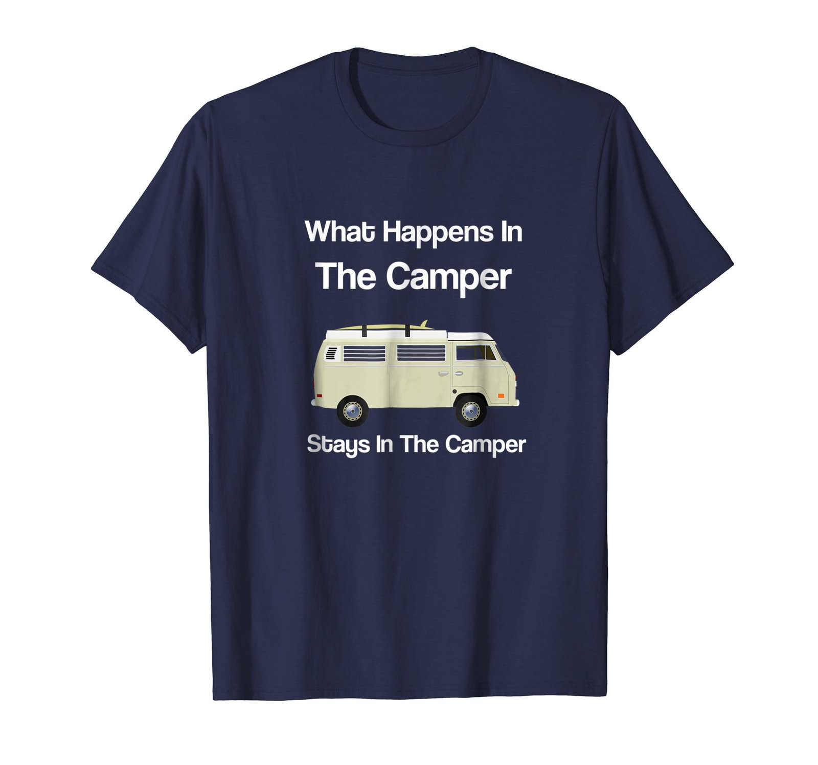 Funny Shirts - What Happens in the Camper Stays in the Camper t-shirt Men