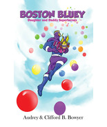Boston Bluey: Daughter and Daddy Superheroes - $24.95