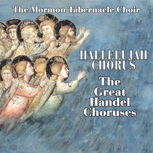 Hallelujah Chorus The Great Handel Choruses [Audio CD] Mormon