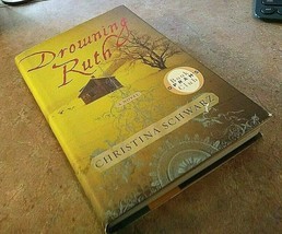 Drowning Ruth by Christina Schwartz, Oprah&#39;s Book Club, Hardback, Brand New - $7.27