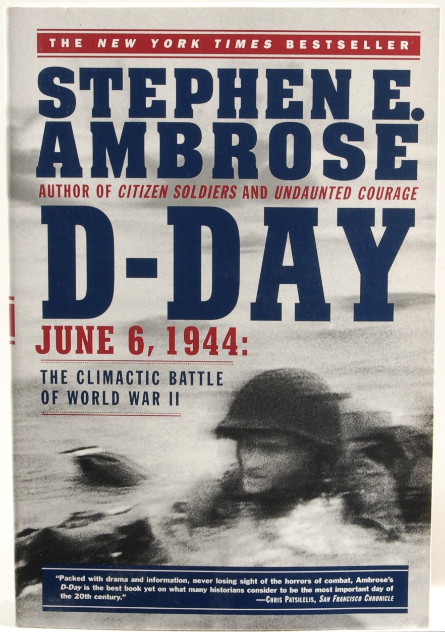 D Day Stephen Ambrose Wwii War Military History 1944 Normany Landing