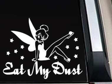 Disney Tinkerbell Eat My Dust Fairy Car Laptop Window Vinyl Decal Sticker 7L