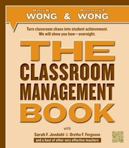THE Classroom Management Book Harry K. Wong; Rosemary T. Wong; Sarah F. ... - $33.61