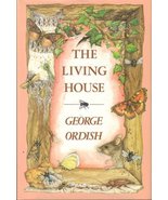 The Living House [Hardcover] [Jan 01, 1985] Ordish, George - $21.78