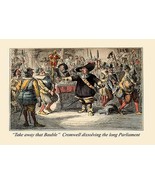 Take Away That Bauble: Cromwell Dissolving the Long Parliament 20 x 30 P... - $25.98