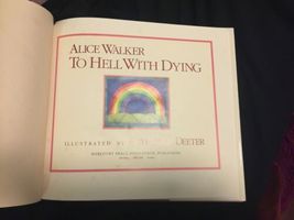 Hardcover First Edition Printing Illustrated To Hell With Dying by Alice Walker image 3
