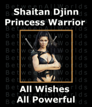 Sexy Female Shaitan Djinn Warrior Princess And Army + Free Love &amp; Wealth... - $129.37