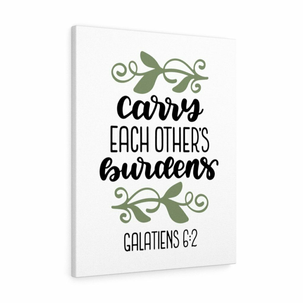 Scripture Canvas Carry Each Other's Burdens Galatiens 6:2 Christian Wall Art Bib