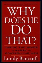 Why Does He Do That?: Inside the Minds of Angry and Controlling Men [Pap... - $19.99