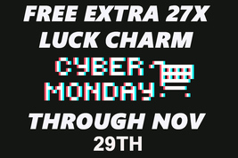Free W All Orders Through Cyber Monday Free 27X Luck Charm Magick - $0.00