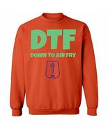 Kellyww Gift for Foodies DTF Down to AirFry Funny Air Fryer - Sweatshirt... - $57.91