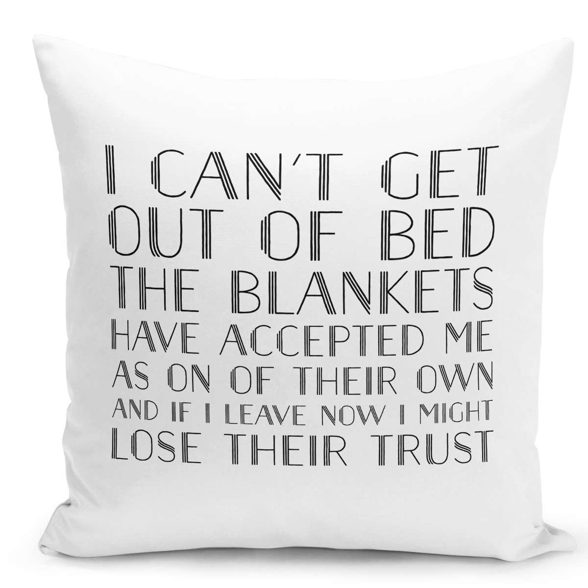 Throw Pillow i Cant Get Out Of Bed Funny Quote Pillow 16" Stuffed