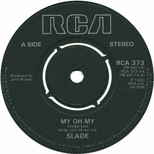 Slade ‎ My Oh My 1983 (P/S) 7