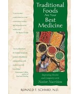 Traditional Foods Are Your Best Medicine: Improving Health and Longevity... - $4.50