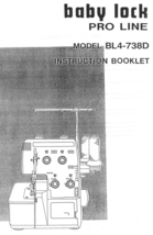 Baby Lock BL4-738D Serger Pro Line Instruction Booklet Hard Copy - $11.99