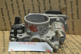 12-15 Honda Civic 1.8L Throttle Body OEM Assembly GMF3B 72-14A6 - $13.99