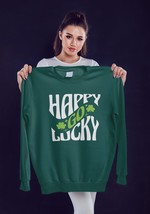 St. Patricks Day Sweatshirt, Happy Go Lucky Sweater - $31.99+