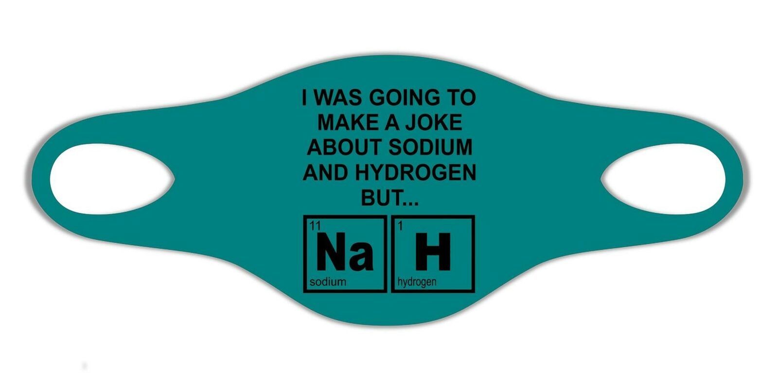Chemistry Periodic Table Joke Hydrogène Soduium Protective Wash soft Face Mask