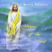 WHISPER OF THE WIND by Marty Rotella