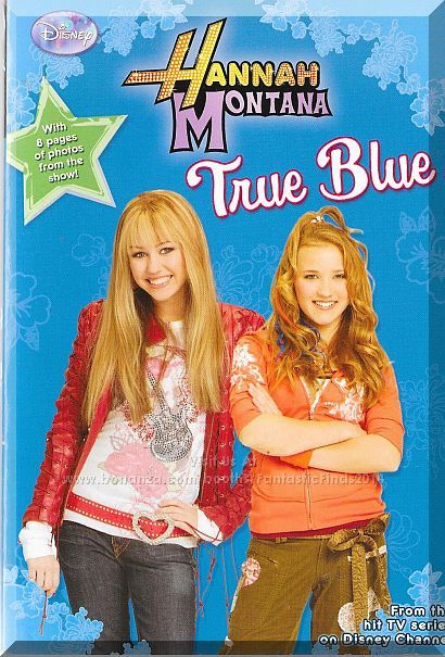 Hannah Montana #13: True Blue (2008) *Paperback Book / 8 Pages Of