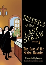 Sisters of the Last Straw Vol. 3: The Case of the Stolen Rosaries  