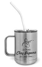 PixiDoodle Hunting Clay Pigeons Hunters Insulated Coffee Mug Tumbler with Spill- - $32.29