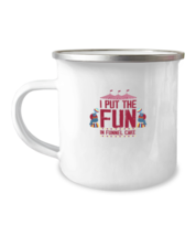 12oz Camper Mug Coffee Funny I Put The Fun In Funnel Cake Circus  - $19.95
