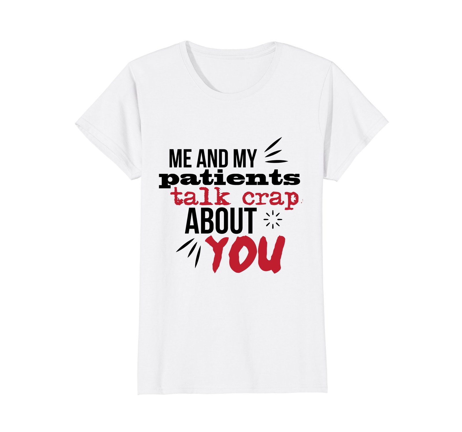 Funny Shirts - Me & My Patients Funny Therapist Shirt Psychology Gift Wowen